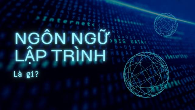 Ngôn ngữ lập trình là gì?