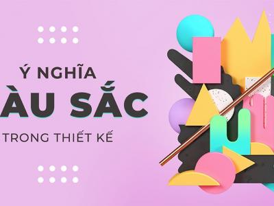 Ý nghĩa màu sắc trong thiết kế và cách ứng dụng hiệu quả